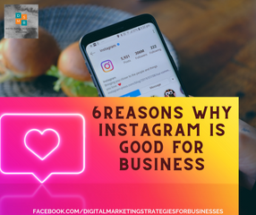 6 Reasons Why Instagram is Good For Business