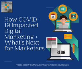 How COVID-19 Impacted Digital Marketing