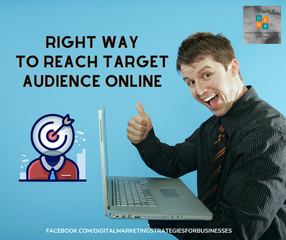 Right Way To Reach Target Audience Online