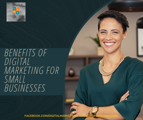 Benefits of Digital Marketing for Small Businesses