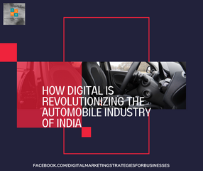How Digital is Revolutionizing the Automobile Industry of India