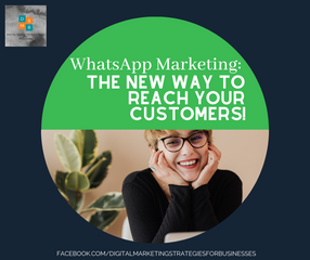 WhatsApp Marketing: The new way to reach your customers!